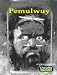 Livewire Real Lives Pemulwuy (Livewires)