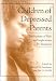 Children of Depressed Parents: Mechanisms of Risk and Implications for Treatment