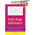 What To Do When The Doctor Says It's Early Stage Alzheimer's: All the Medical, Lifestyle, and Alternative Medicine... by  Winnie Yu and Todd Feinberg