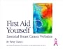 First Aid Yourself : Essential Breast Cancer Websites (Essential Websites)