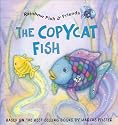 The Copycat Fish (Rainbow Fish & Friends (Hardcover))