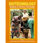 Biotechnology: Building on Farmers' Knowledge by Joske F.G. Bunders, Bertus Haverkort, and Wim Hiemstra