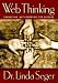 Web Thinking: Connecting, Not Competing, for Success by Linda Seger ISBN 1930722087