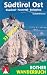 Bücher : Südtirol Ost. Eisacktal - Pustertal - Dolomiten. 53 Touren zwischen Sterzing und Sexten - mit Pfunderer Höhenweg: Eisacktal - Pustertal - Dolomiten. ... Sterzing und Sexten - mit Pfunderer Höhenweg