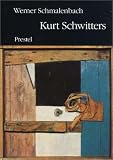 Kurt Schwitters - Kurt Schwitters, Werner Schmalenbach
