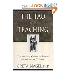 The Tao of Teaching: The Ageless Wisdom of Taoism and the Art of Teaching