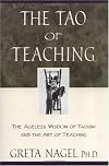 The Tao of Teaching: The Ageless Wisdom of Taoism and the Art of Teaching
