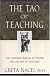The Tao of Teaching: The Ageless Wisdom of Taoism and the Art of Teaching
