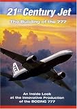 21st Century Jet: The Building of the Boeing 777