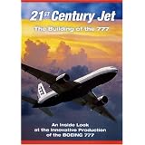21st Century Jet: The Building of the Boeing 777