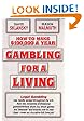 How to Make $100,000 a Year Gambling for a Living