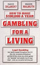 How to Make $100,000 a Year Gambling for a Living