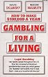 How to Make $100,000 a Year Gambling for a Living
