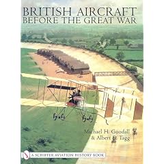British Aeroplanes Before the Great War (Schiffer Aviation History)