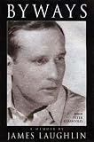Byways: A Memoir By James Laughlin