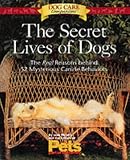 The Secret Lives of Dogs (Dog Care Companions)