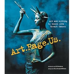 Art.Rage.Us.: Art and Writing by Women with Breast Cancer
