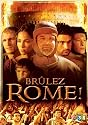 Brulez Rome !