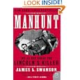 Manhunt: The 12-Day Chase for Lincoln's Killer (P.S.)