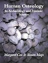Human Osteology: In Archaeology and Forensic Science