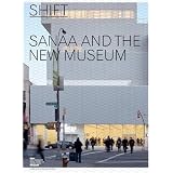 Shift: SANAA and the New Museum