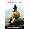 Where Ancestors Walked: A 21st Century Descendant's Travels in Europe by Europe Travel Books