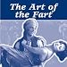The Art of the Fart