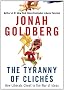 The Tyranny of Cliches: How Liberals Cheat in the War of Ideas