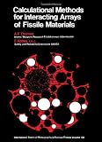 Calculational methods for interacting arrays of fissile material