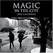 Magic in the City 2007