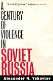 A Century of Violence in Soviet Russia