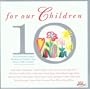 For Our Children: 10th Anniversary Edition