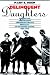 Delinquent Daughters: Protecting and Policing Adolescent Female Sexuality in the United States, 1885-1920 (Gender and American Culture)