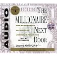 The Millionaire Next Door: The Surprising Secrets Of Americas Wealthy by Thomas J. Stanley, William D. Danko, and Cotter Smith