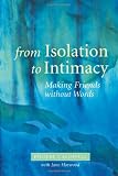 From Isolation to Intimacy: Making Friends Without Words