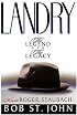 Landry: The Legend And The Legacy