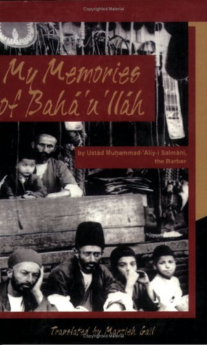 My Memories of Baha'u'llah