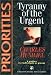 Search : Tyranny of the Urgent