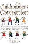 The Childminder's Companion: A Practi...