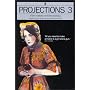 Projections 3: Year in Film: Film-makers on Film-making