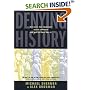 Denying History: Who Says the Holocaust Never Happened and Why Do They Say It? (S. Mark Taper Foundation Imprint in Jewish Studies)