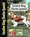 Cavalier King Charles Spaniel (Dog Breed Book)
