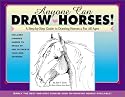 Anyone Can Draw Horses!: A Step-by-Step Guide to Drawing Horses for All Ages