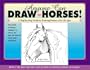 Anyone Can Draw Horses!: A Step-by-Step Guide to Drawing Horses for All Ages