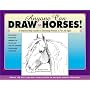Anyone Can Draw Horses!: A Step-by-Step Guide to Drawing Horses for All Ages