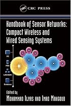 Handbook of Sensor Networks: Compact Wireless and Wired Sensing Systems