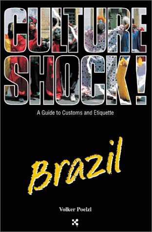 City Travel Guides Discounted  Books : Culture Shock! Brazil: A Guide to Customs & Etiquette