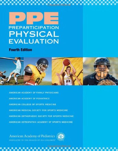 PPE Preparticipation Physical Evaluation (AAP, PPE- Preparticipation Physical Evaluation)