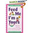 Feed Me! I'm Yours: Revised and Expanded Edition