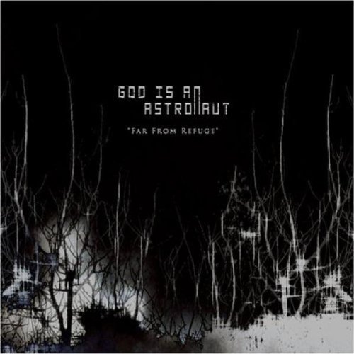 God Is an Astronaut - Far from Refuge